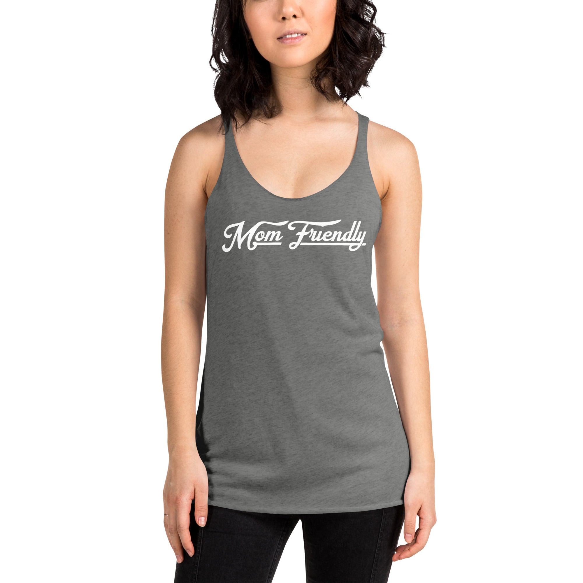 Mom Friendly Tank- Women&