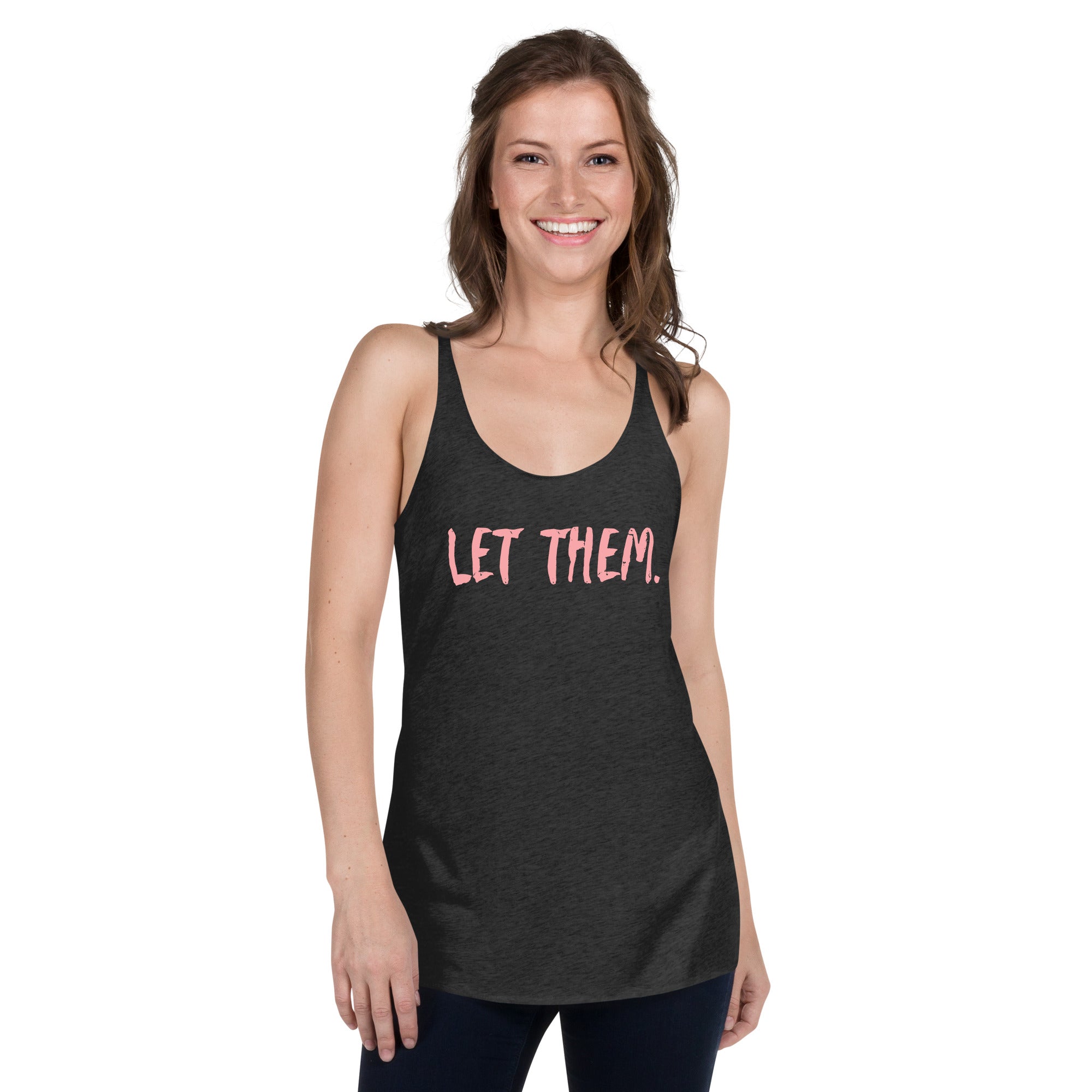 Let Them Fit Tank- Women&