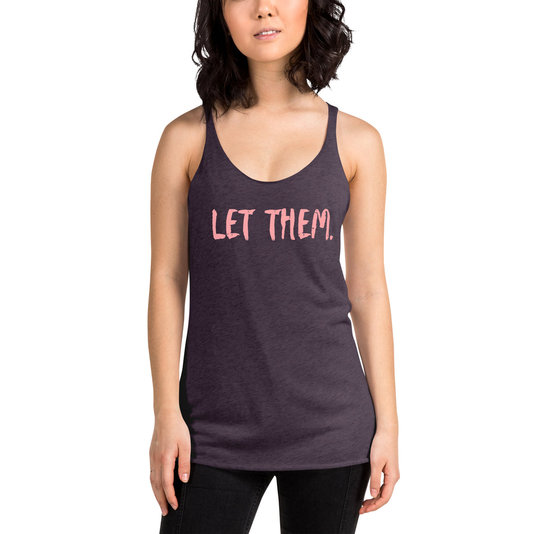 Let Them Fit Tank- Women&